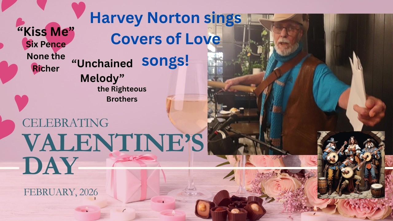 Valentine's day wishes from Harvey Norton,  For Open Mic!