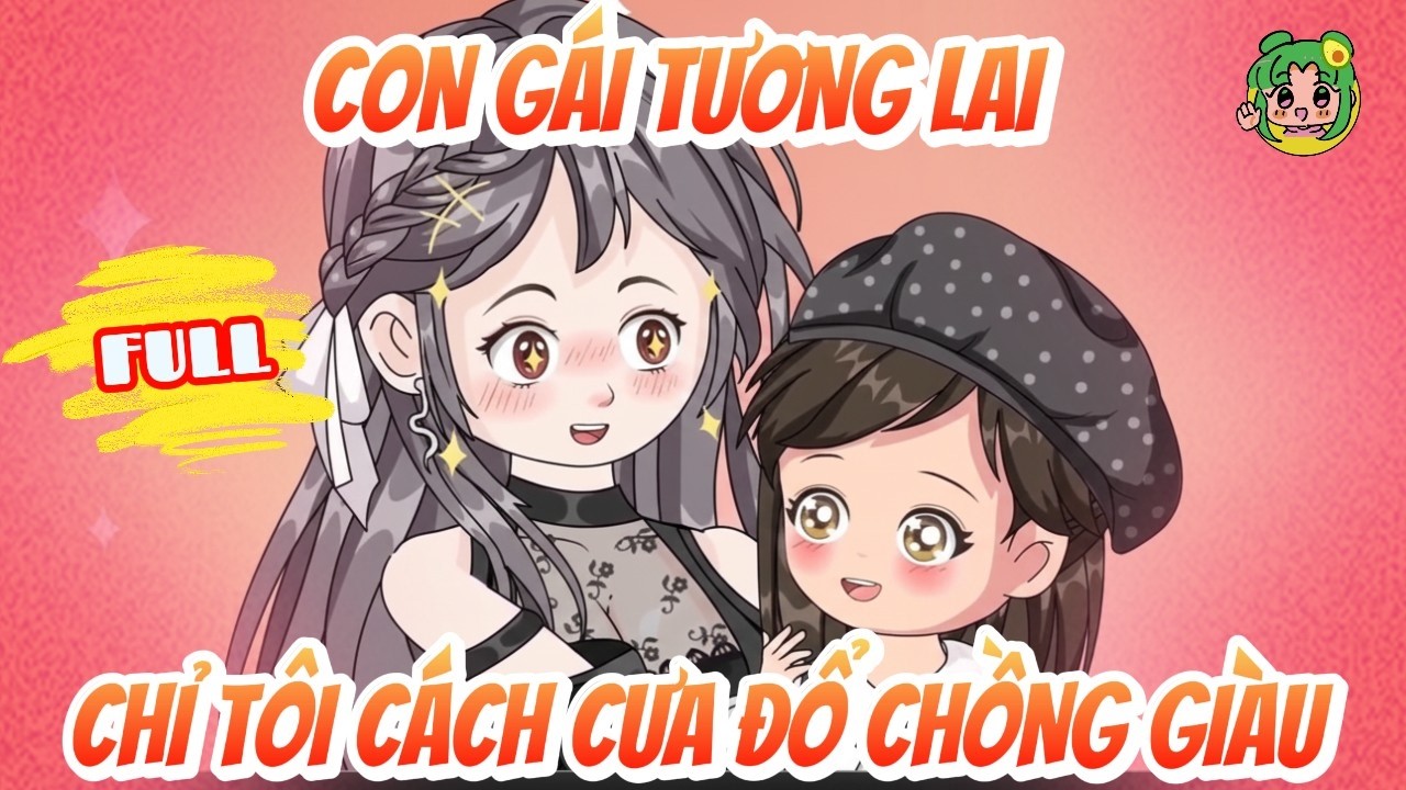 FULL - Bảo Bối Tương Lai Chỉ Tôi Cách Cưa Đổ Chồng Giàu | Bơ Review