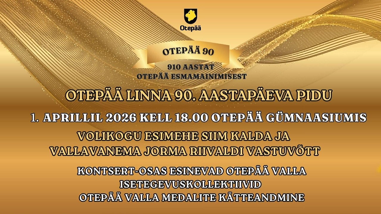 Otep&auml;&auml; linn 90 s&uuml;nnip&auml;evapidustused ja kontsertaktus