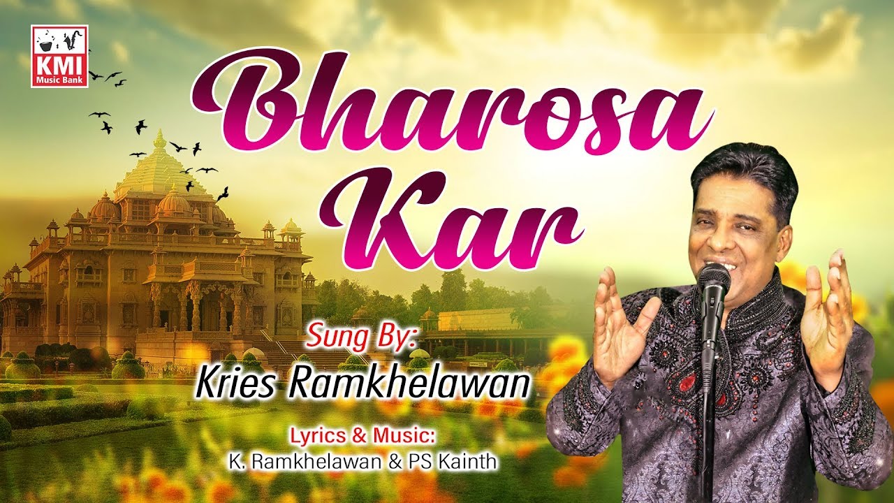 Bharosa Kar | Kries Ramkhelawan | KMI Music Bank | Local Song