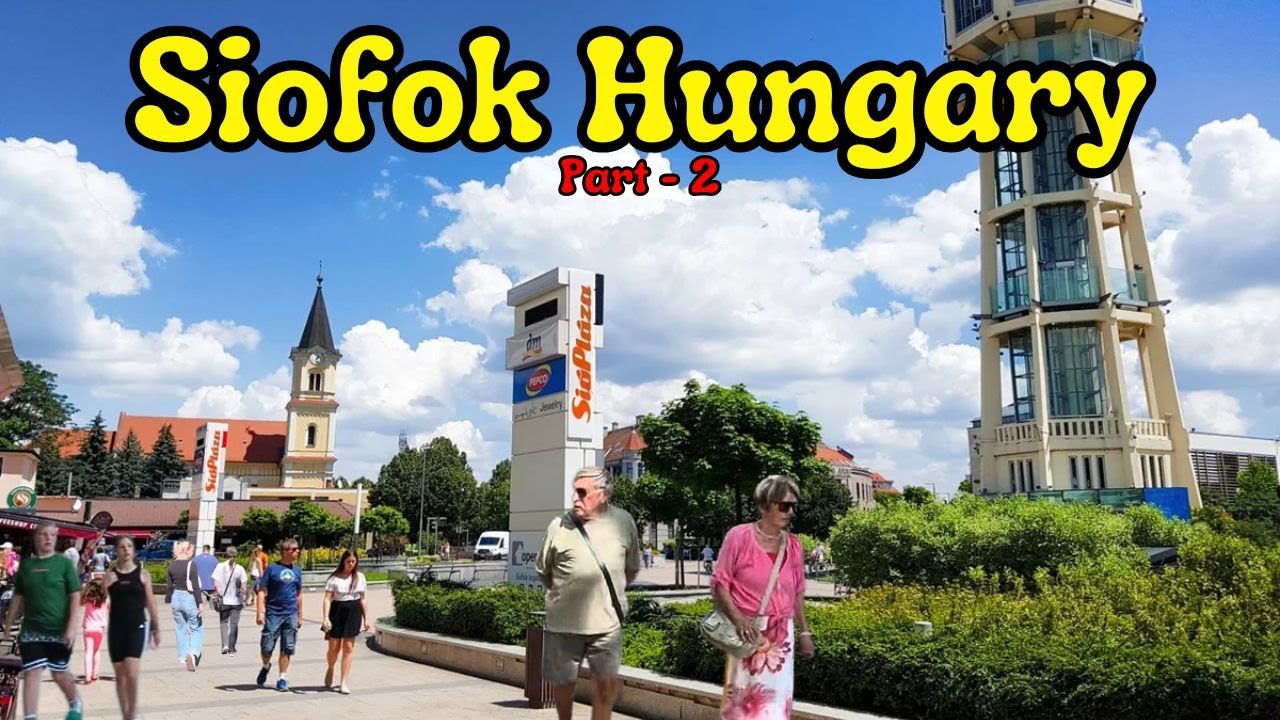 Siófok Hungary 🇭🇺 | Amazing Walking in Siofok - Part 2 | Siofok Street Walk 2025 🌞