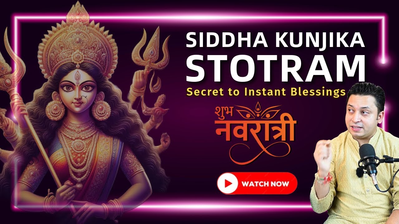 Siddha Kunjika Stotram benefits