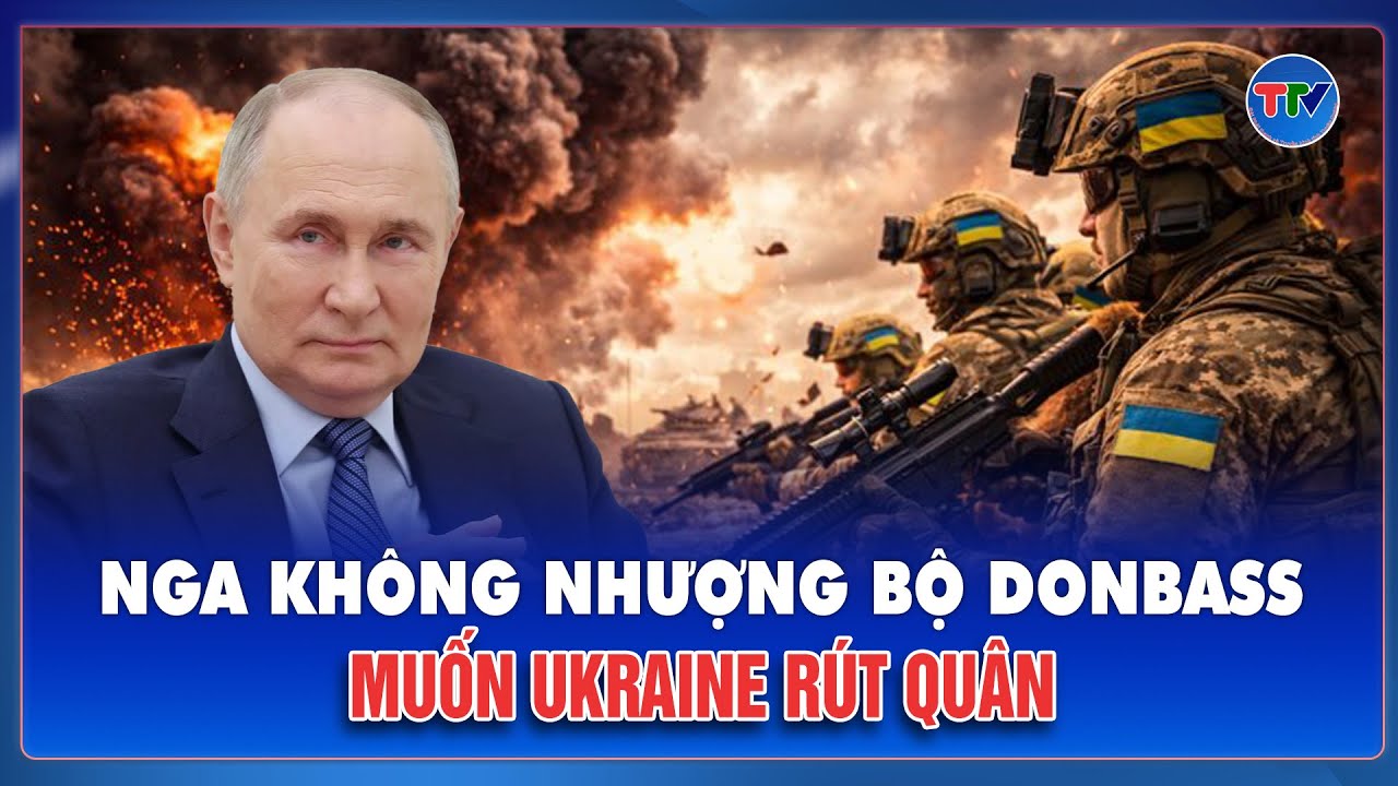 Đặc phái viên của Tổng thống Nga: Ukraine rút khỏi Donbass là con đường dẫn tới hòa bình