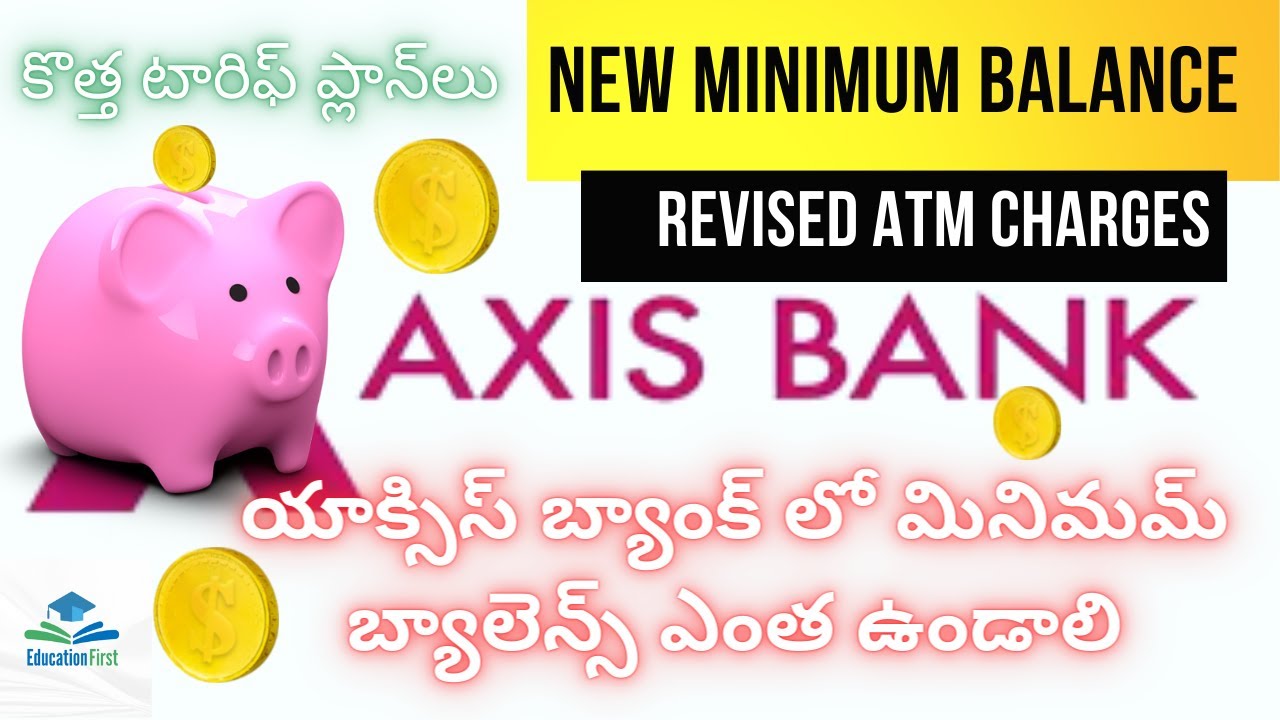 Axis Bank Revised Charges for Account Minimum Balance ATM Charges