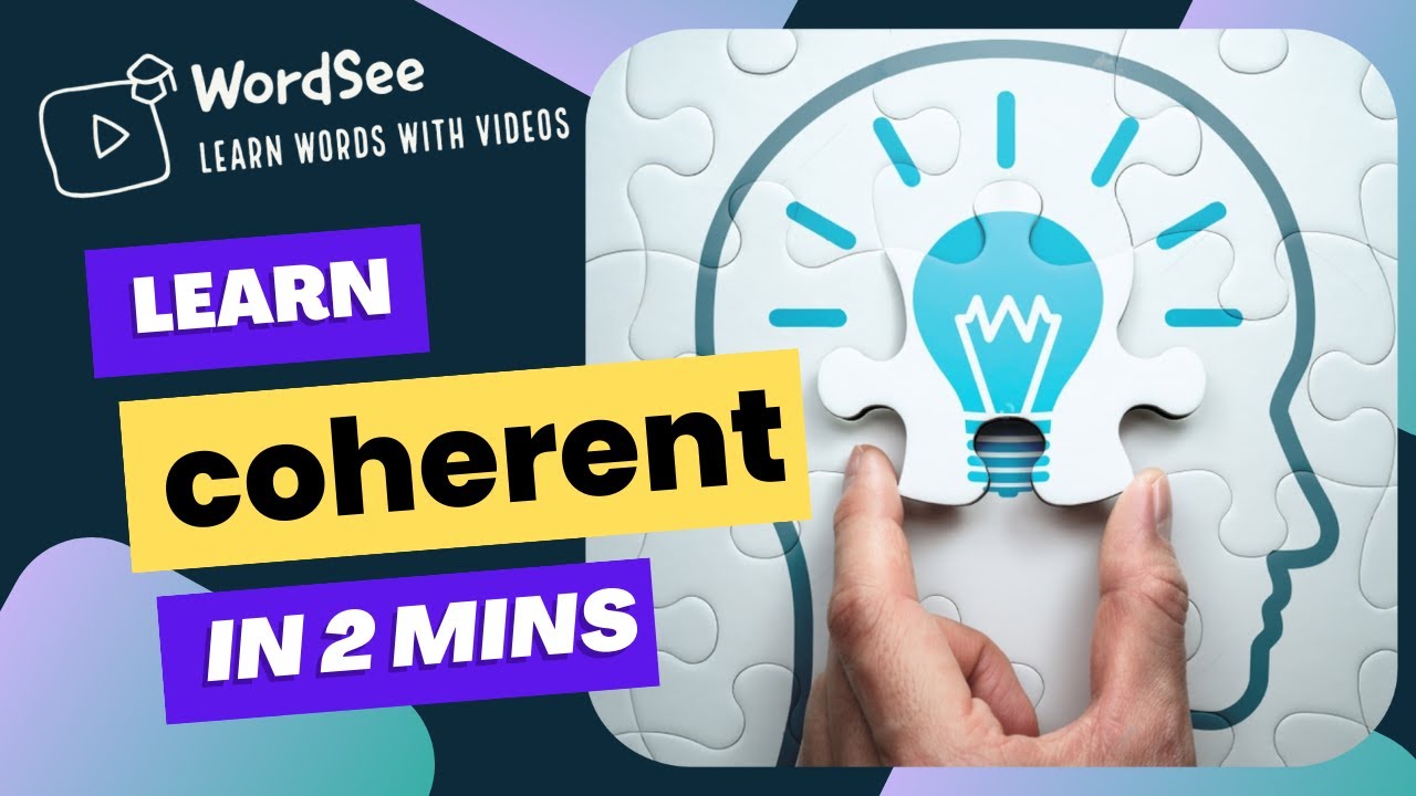 Learn the word coherent in two minutes- Improve your English vocabulary with real world examples.