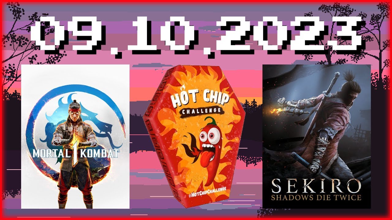 Stream VOD vom 09.10.2023 - Mortal Kombat 1, Hot Chip Challenge, Sekiro