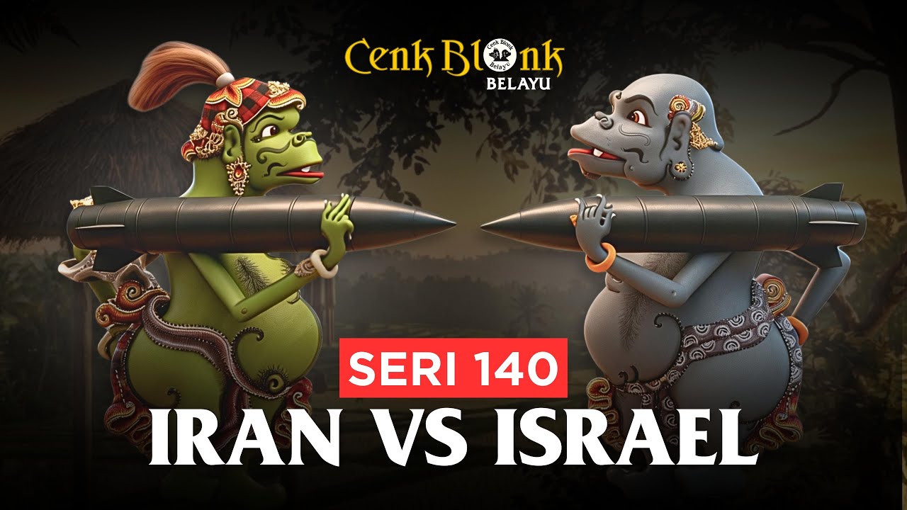 Wayang Cenk Blonk Seri 140. Iran vs Israel