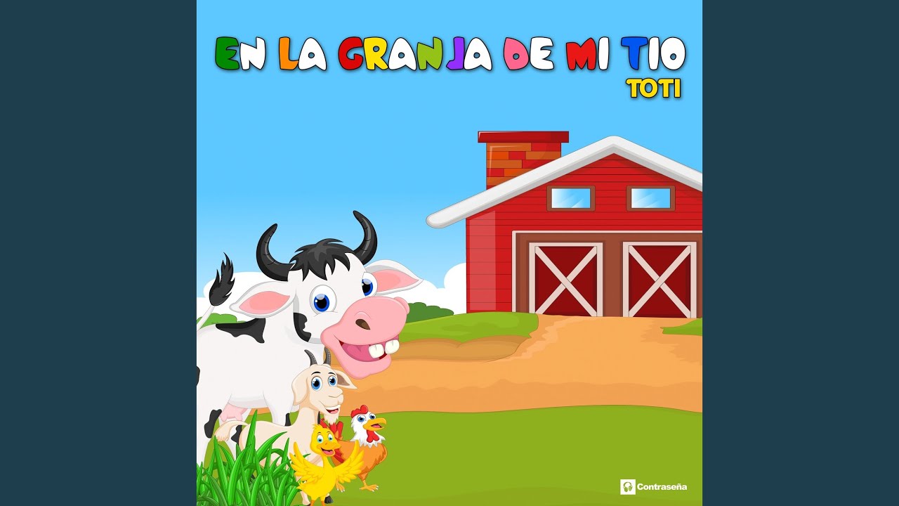 En la Granja de Mi Tio