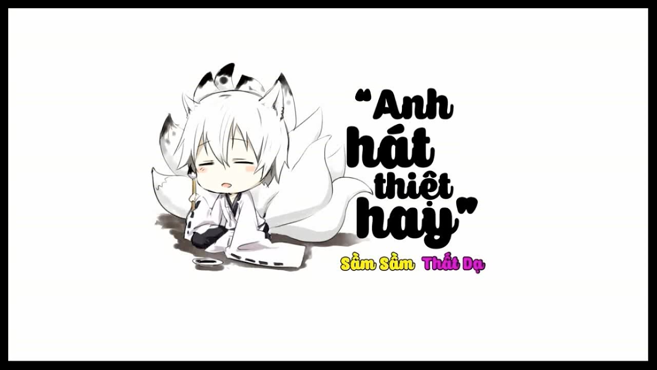 【Vietsub | YY】 Anh hát thiệt hay - Sầm Sầm & Thất Dạ