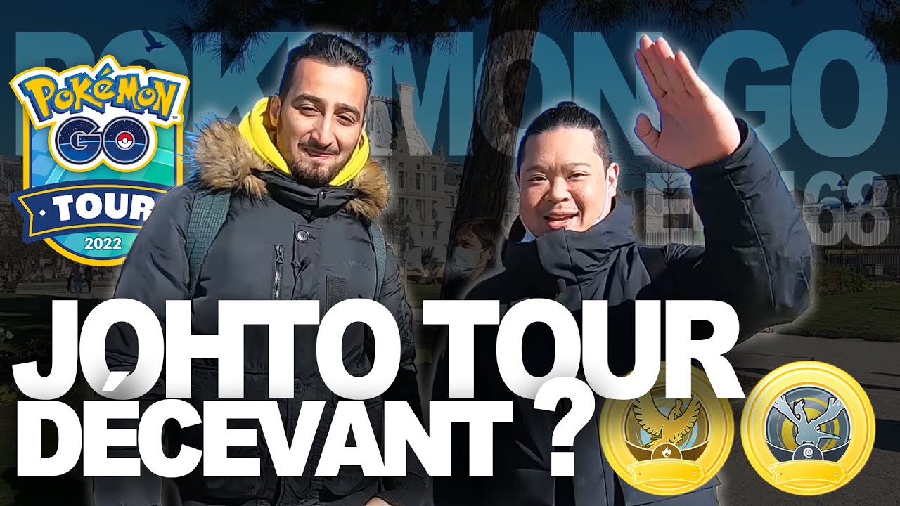 JOHTO TOUR 2022  - DÉCEPTION💲 OU MIEUX QUE LE KANTO TOUR😍?! - Pokémon GO