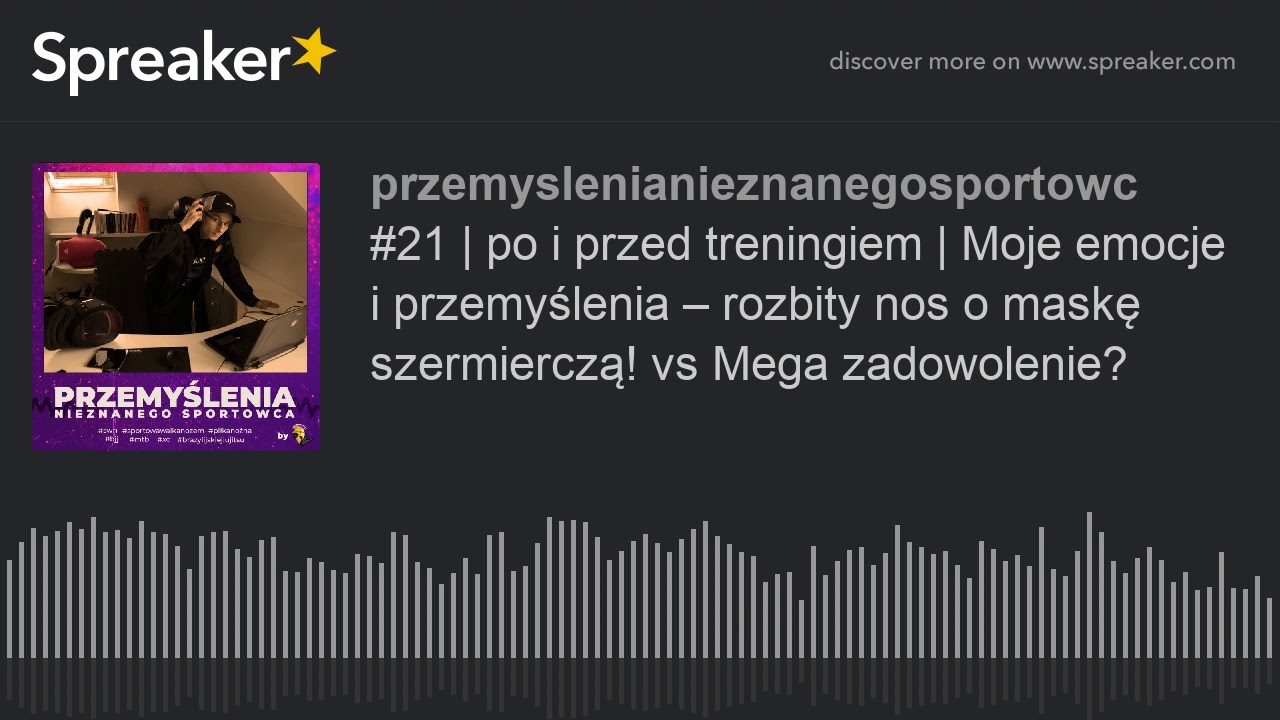 #21 | po i przed treningiem | Moje emocje i przemyślenia &ndash; rozbity nos o maskę szermierczą! vs Mega