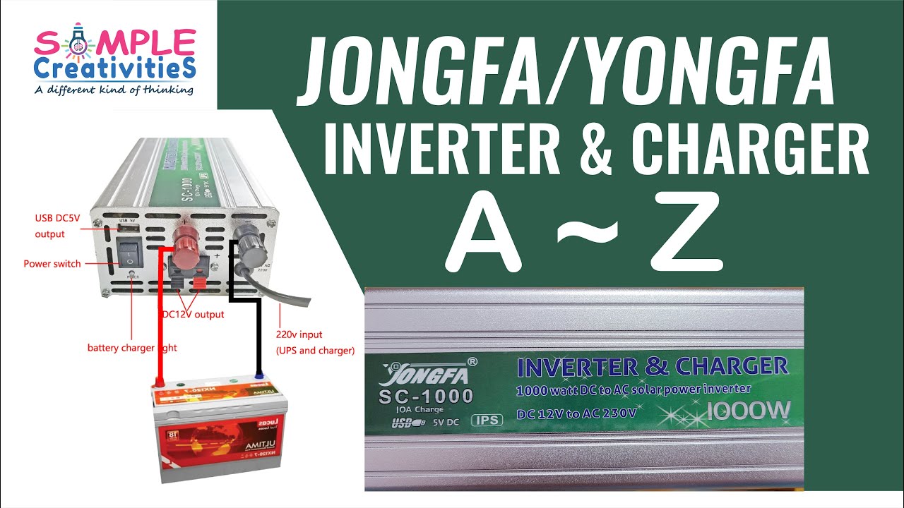 YONGFA Inverter & Charger ||A 2 Z || SC-1000 || 1000W || DC 12V to AC 230V,  |Simple Creativities|