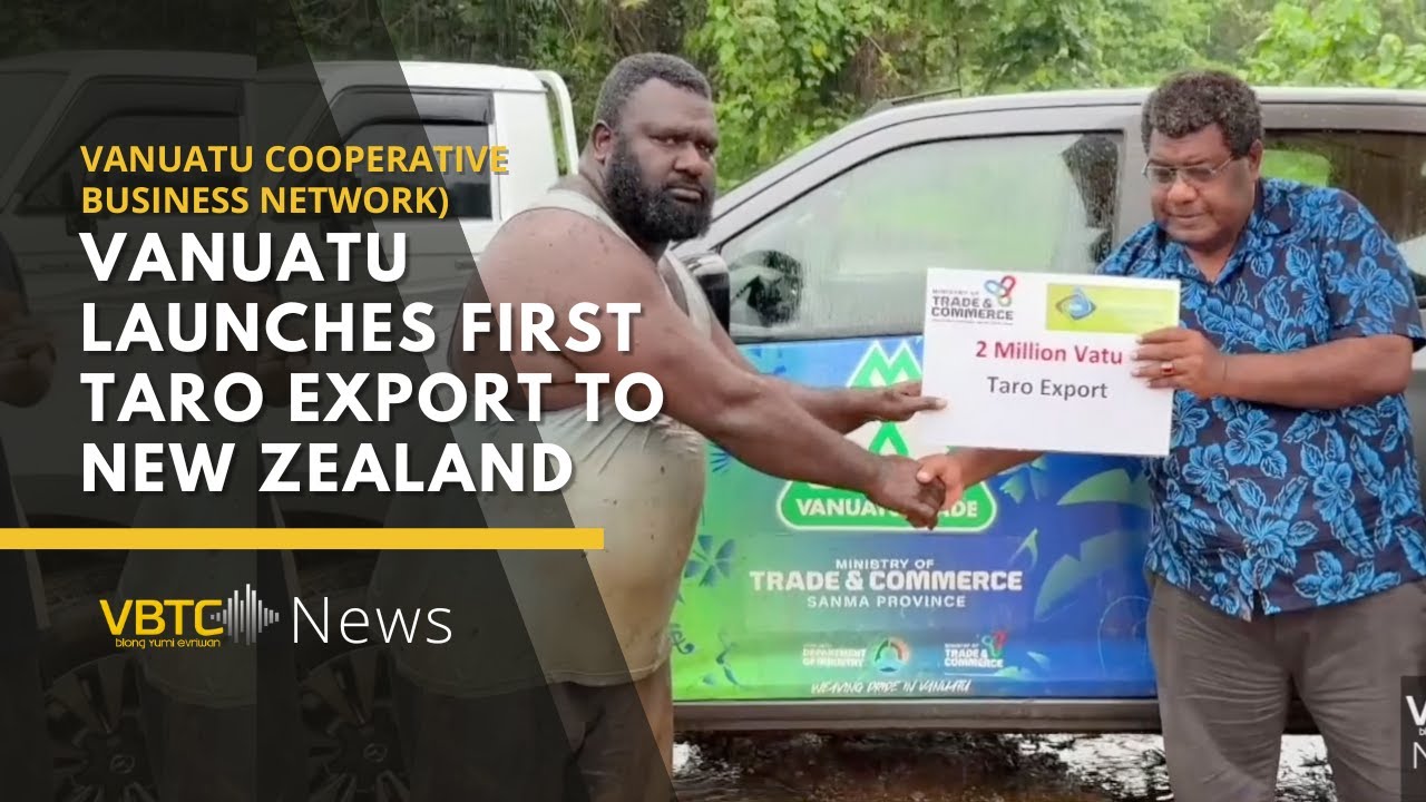 Vanuatu Launches First Taro Export to New Zealand Through Cooperative Network | VBTC News
