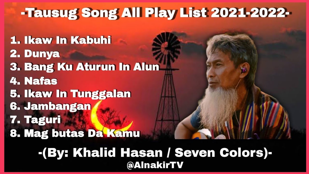 All Play List // TAUSUG Song - Khalid Hasan | AlnakirTV Official