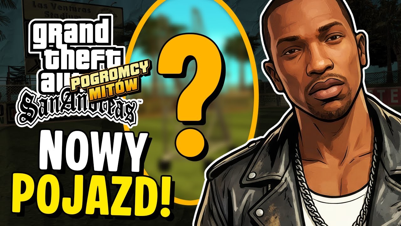 WIDZ PO 22 LATACH ODNALAZŁ NOWY POJAZD W GRZE | POGROMCY MITÓW GTA SAN ANDREAS! (190)