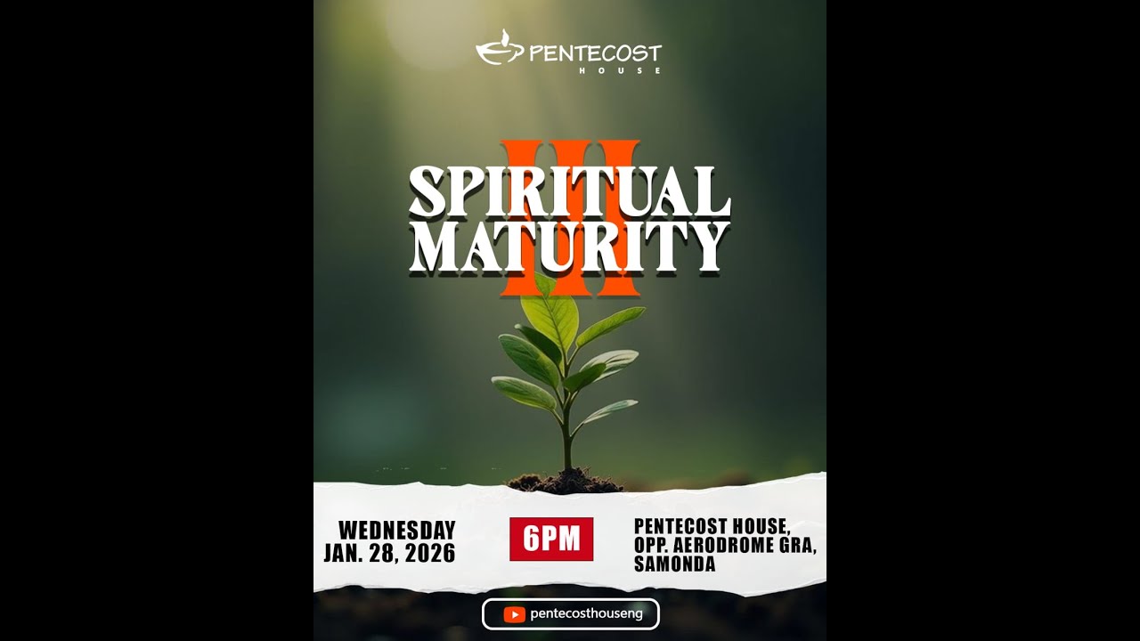 Spiritual Maturity III - Wednesday 28th January, 2026