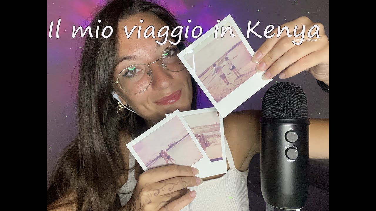 Vi racconto il mio viaggio in Kenya (e cosa ho comprato) versione ASMR