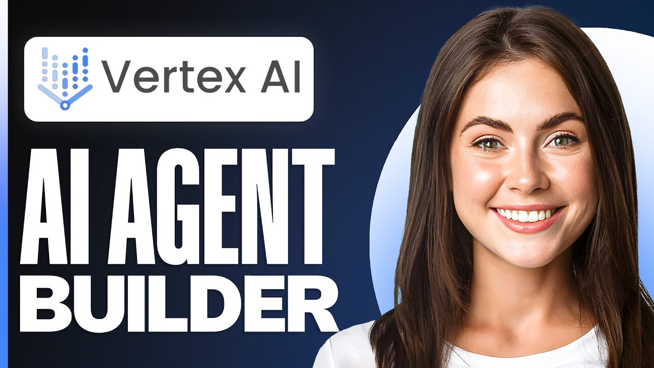 Учебное пособие и обзор Vertex AI Agent Builder (для начинающих)