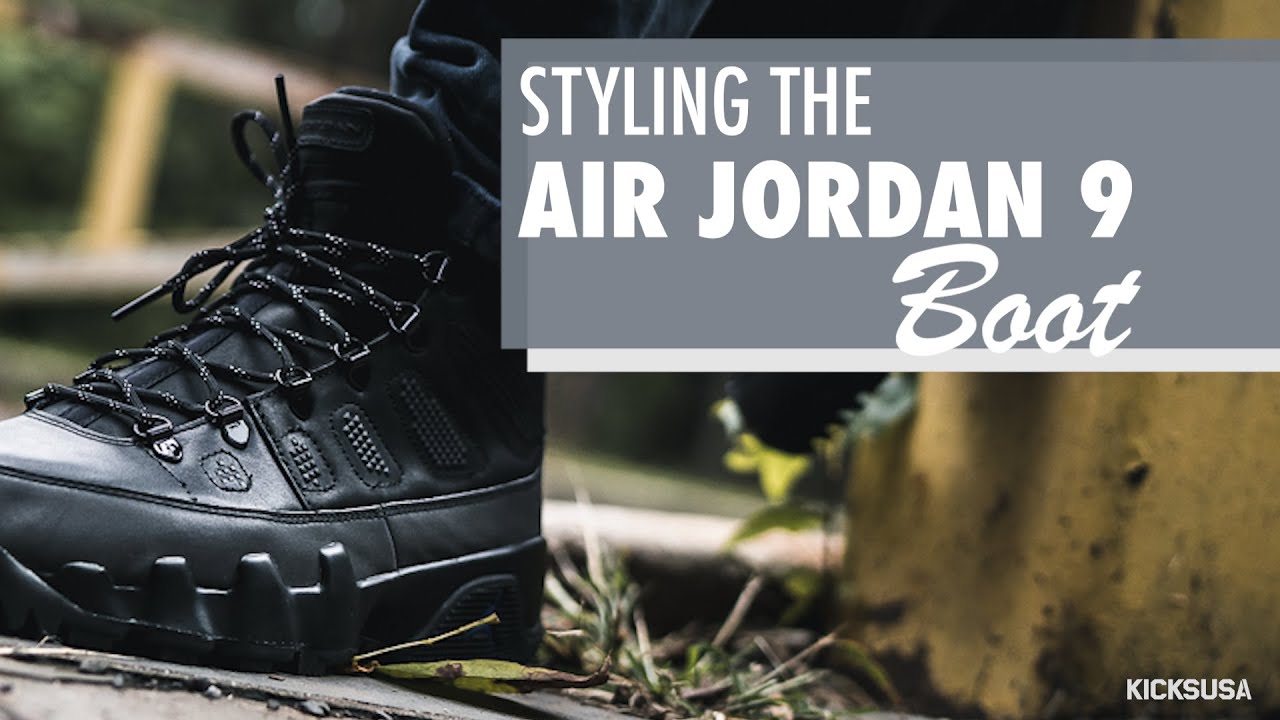 Styling the Air Jordan 9 Boot NRG | Kicks and Fits