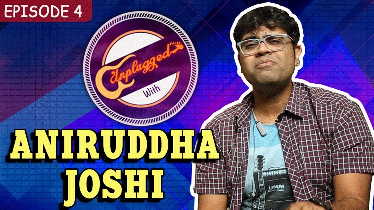 Unplugged With Aniruddha Joshi | Season 1 Episode 4 | Marathi Sa Re Ga Ma Pa & Sur Nava Dhyas Nava