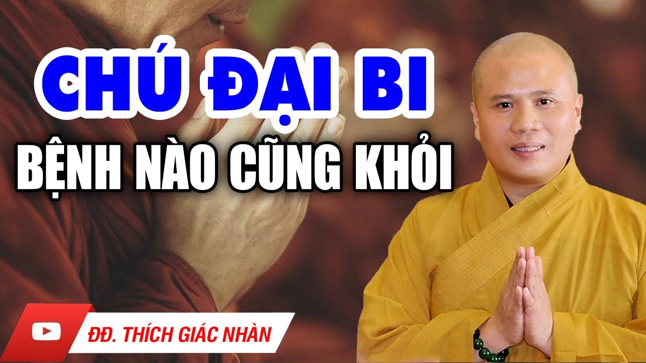 Tụng Chú Đại Bi Sám Hối Mỗi Tối BỆNH TẬT TIÊU TAN, Tiền Tài Phước Báu Tự Đến - ĐĐ. Thích Giác Nhàn