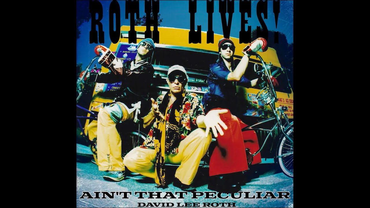 David Lee Roth - Ain't That Peculiar