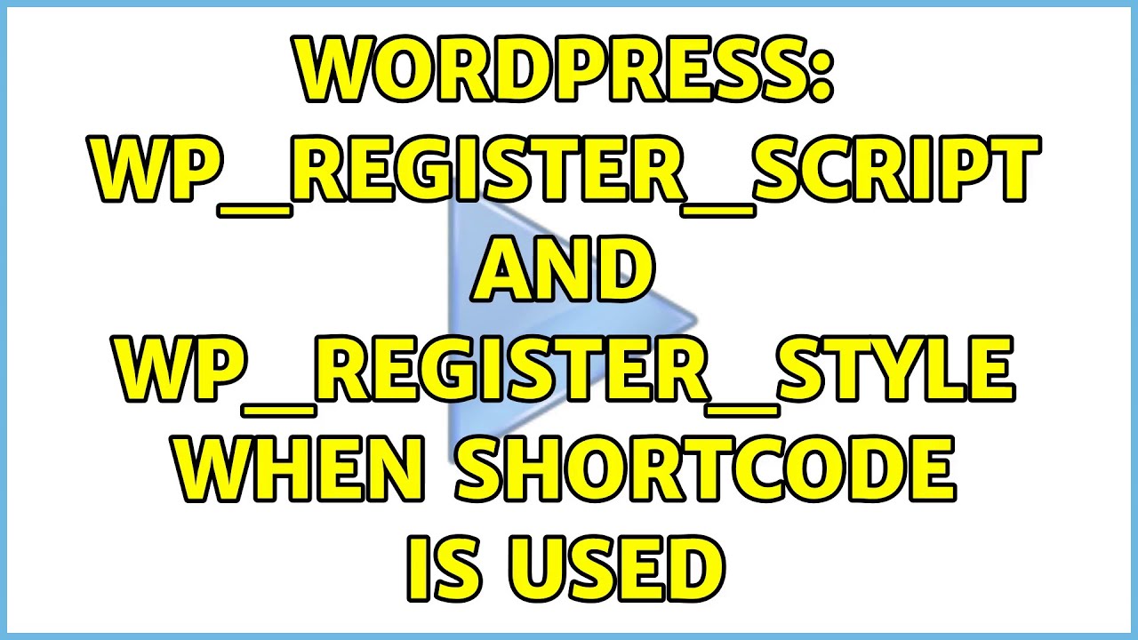Wordpress: wp_register_script and wp_register_style when shortcode is used
