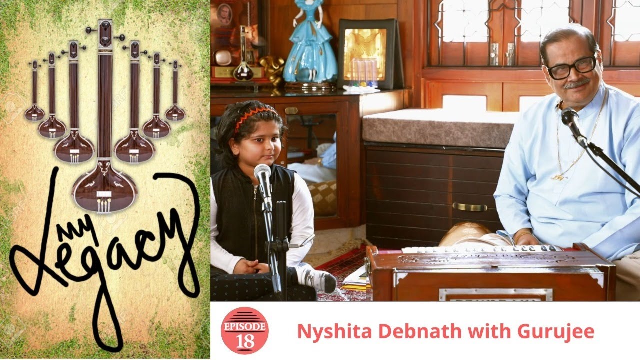 My Legacy Episode 18 - Nyshita Debnath with Gurujee