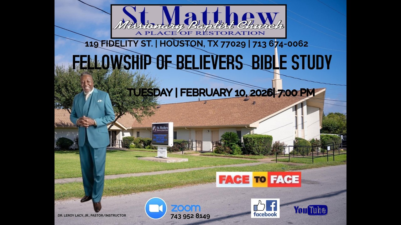 Fellowship Of Believers Bible Study 02/10/2026 | Dr. Leroy Lacy, Jr. | St. Matthew MBC