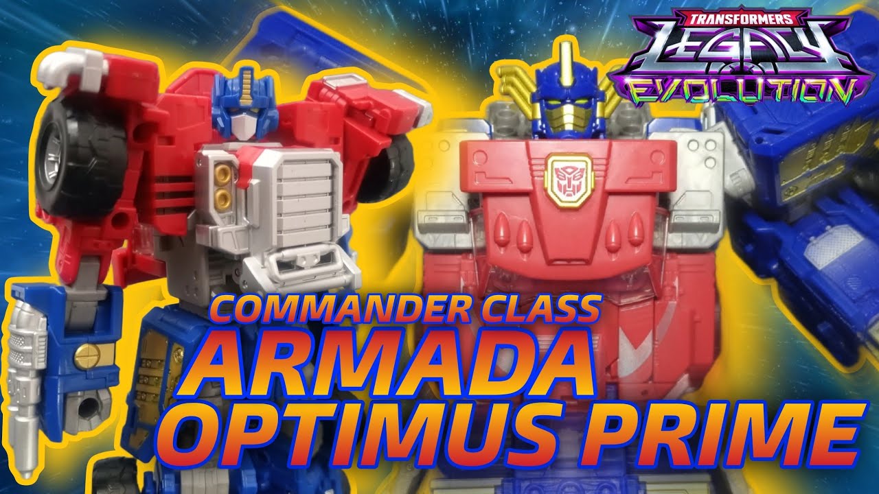 ❮ОБЗОР❯ на TRANSFORMERS LEGACY EVOLUTION - Optimus Prime [ARMADA UNIVERSE]