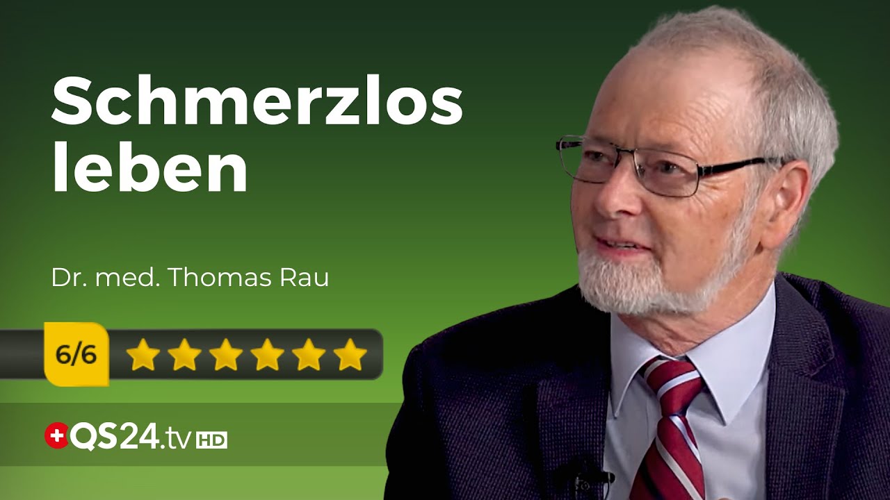 Niemand muss mit Schmerzen leben! |  Dr. med. Thomas Rau | NaturMEDIZIN | QS24