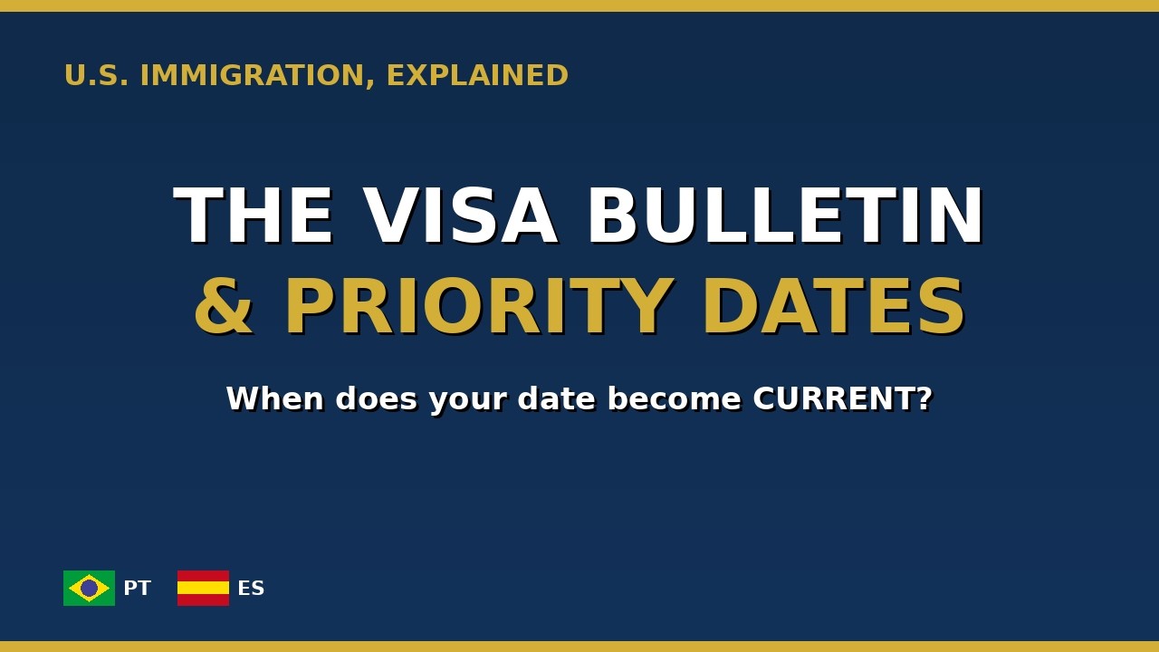 The Visa Bulletin & Priority Dates, Explained Simply (2026)