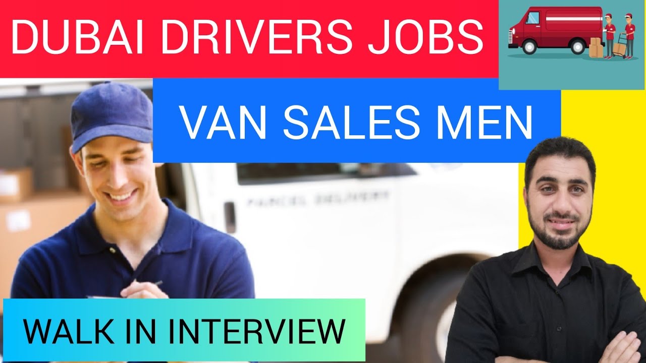 Drivers Jobs in Dubai  Van Sales man /Foughty1