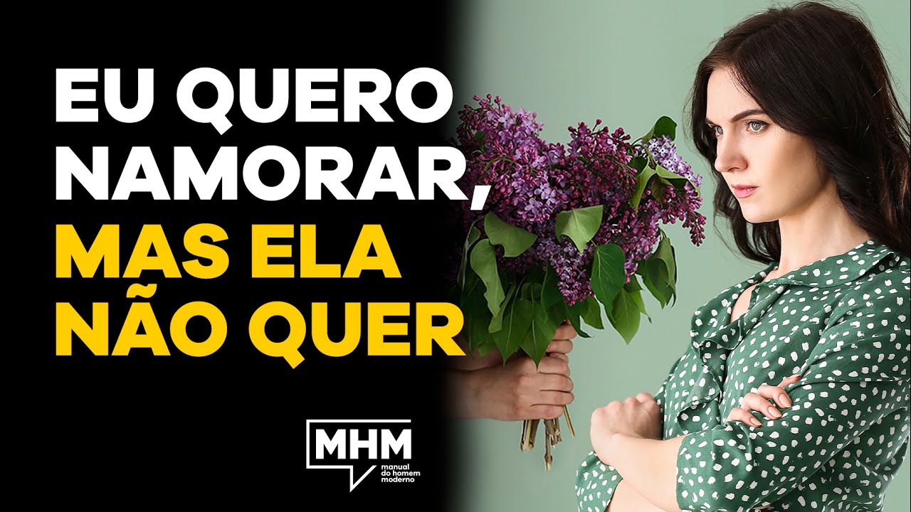 Ela NÃO ESTÁ PRONTA para um RELACIONAMENTO, e agora?