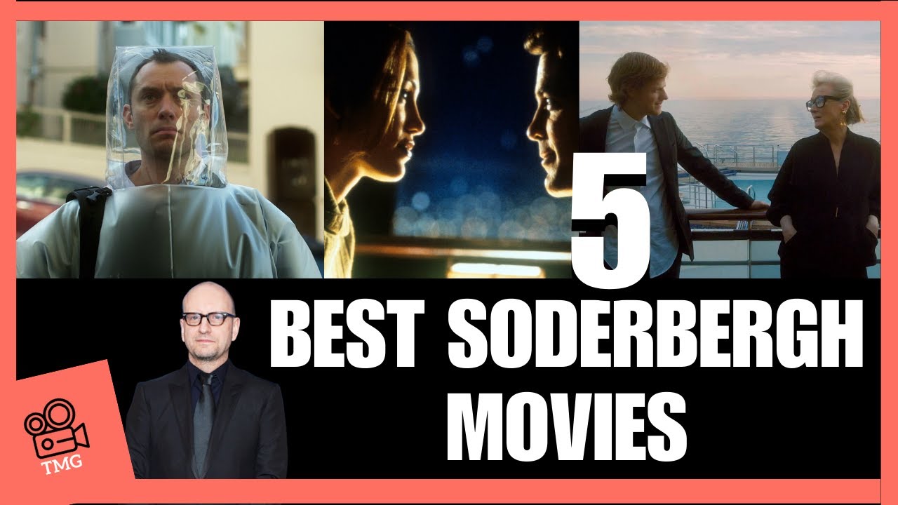Top 5 Steven Soderbergh Movies Ranked | Best Films of His Career