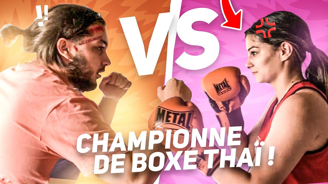 JE ME BATS CONTRE UNE FILLE CHAMPIONNE DE BOXE THAÏ