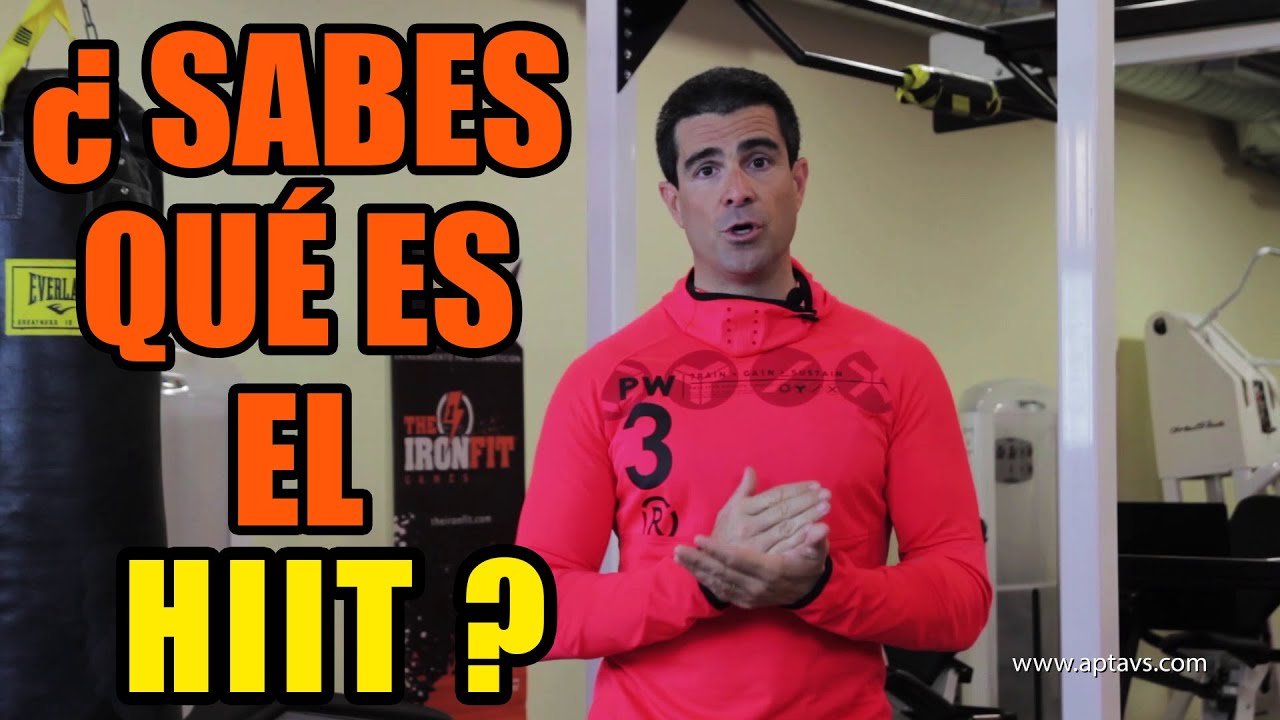 ¿Qué es el HIIT o ENTRENAMIENTO DE ALTA INTENSIDAD? ¿Para qué sirve?