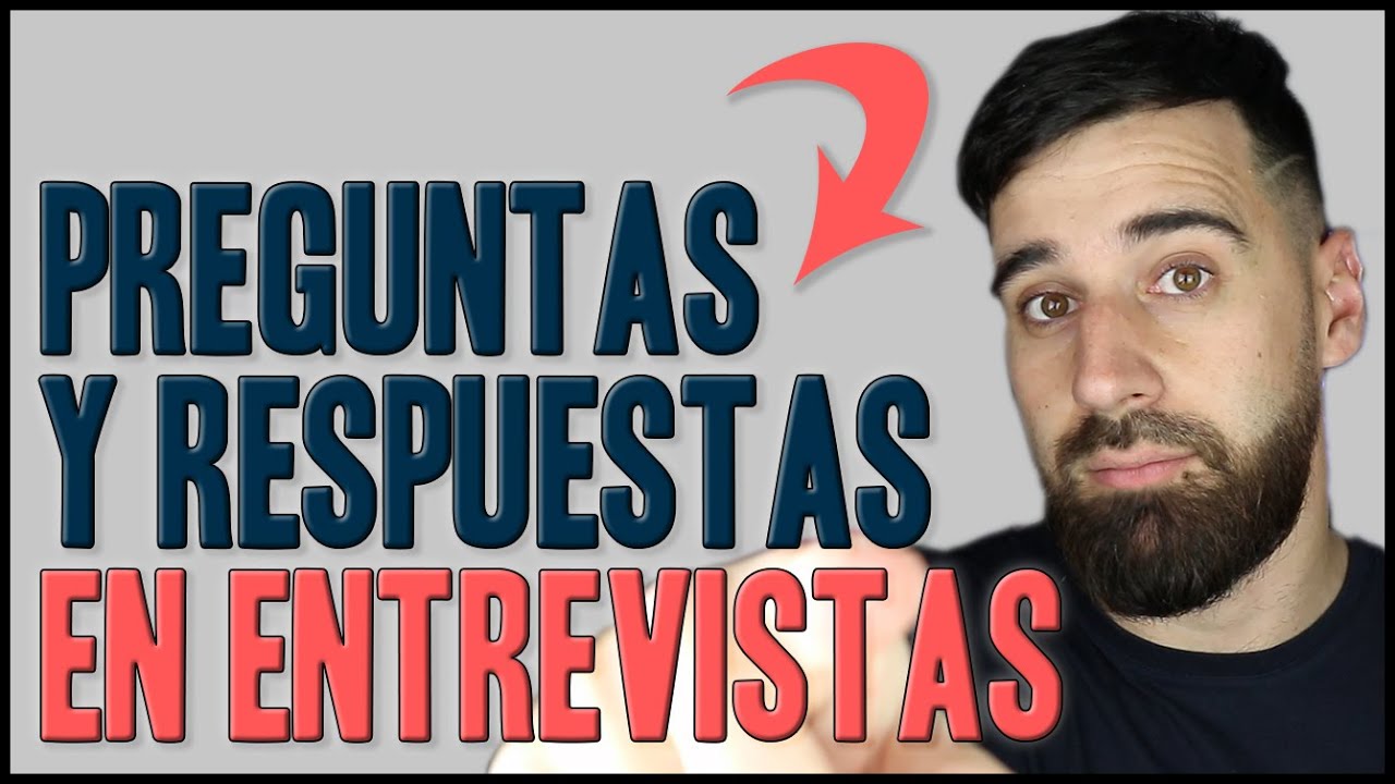 Esto te van a pregunta en una entrevista y cómo debes responder | Prepara una entrevista de 10