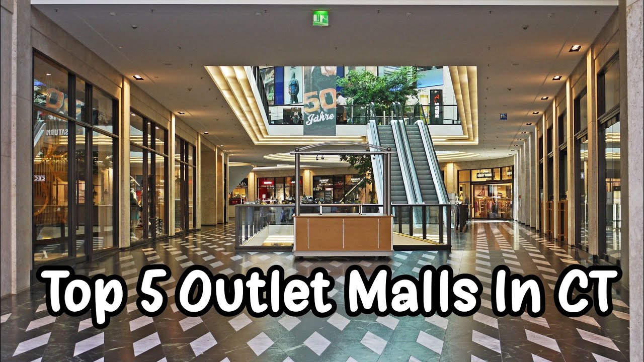 Top 5 Outlet Malls In CT