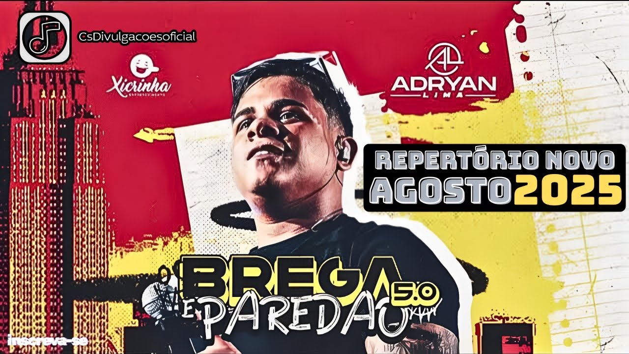 ADRYAN LIMA BREGA E PAREDÃO 5.0 - REPERTÓRIO NOVO AGOSTO 2025