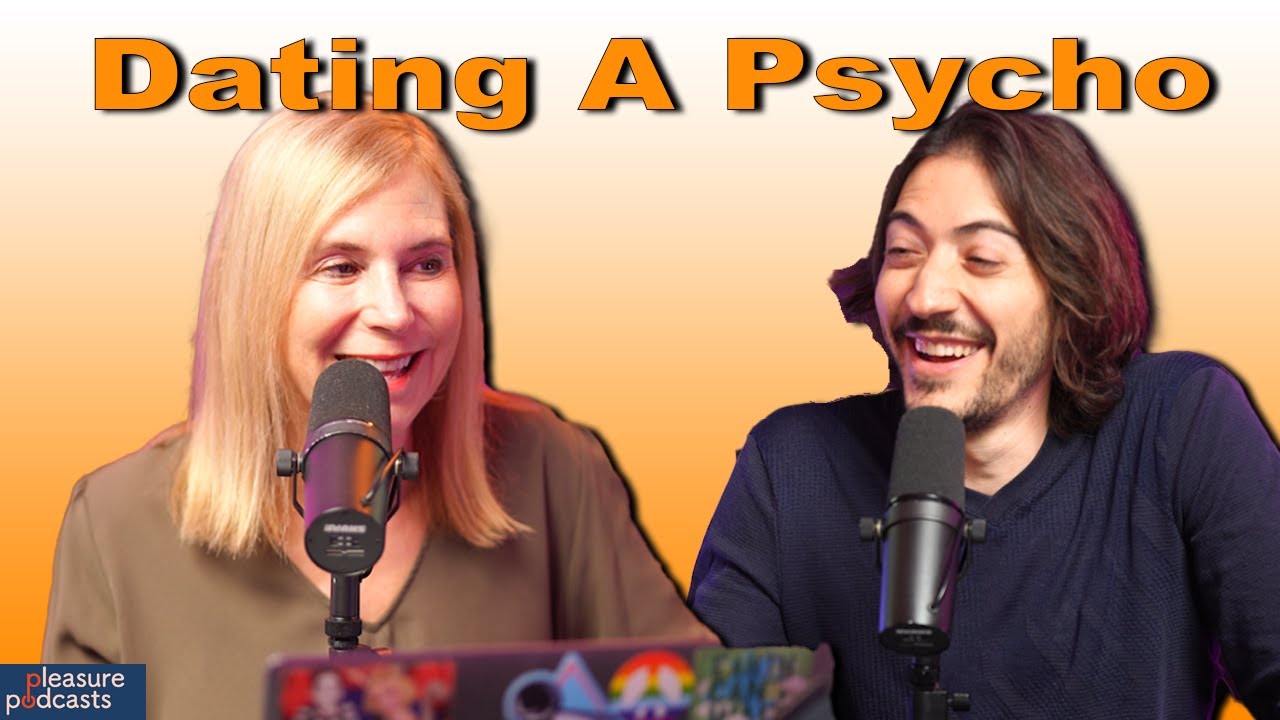 Dating a Psycho - Sex Talk With My Mom Ep 434