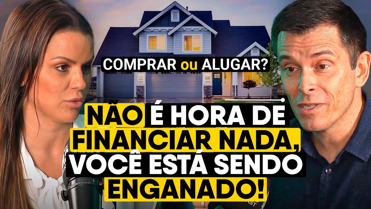 VIVER de ALUGUEL ou FINANCIAR IMÓVEL? (você pode estar sendo enganado)