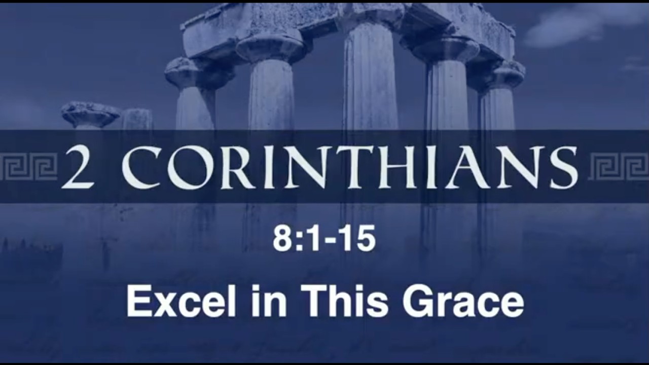 Sermon : 2/8/26 : Excel in This Grace