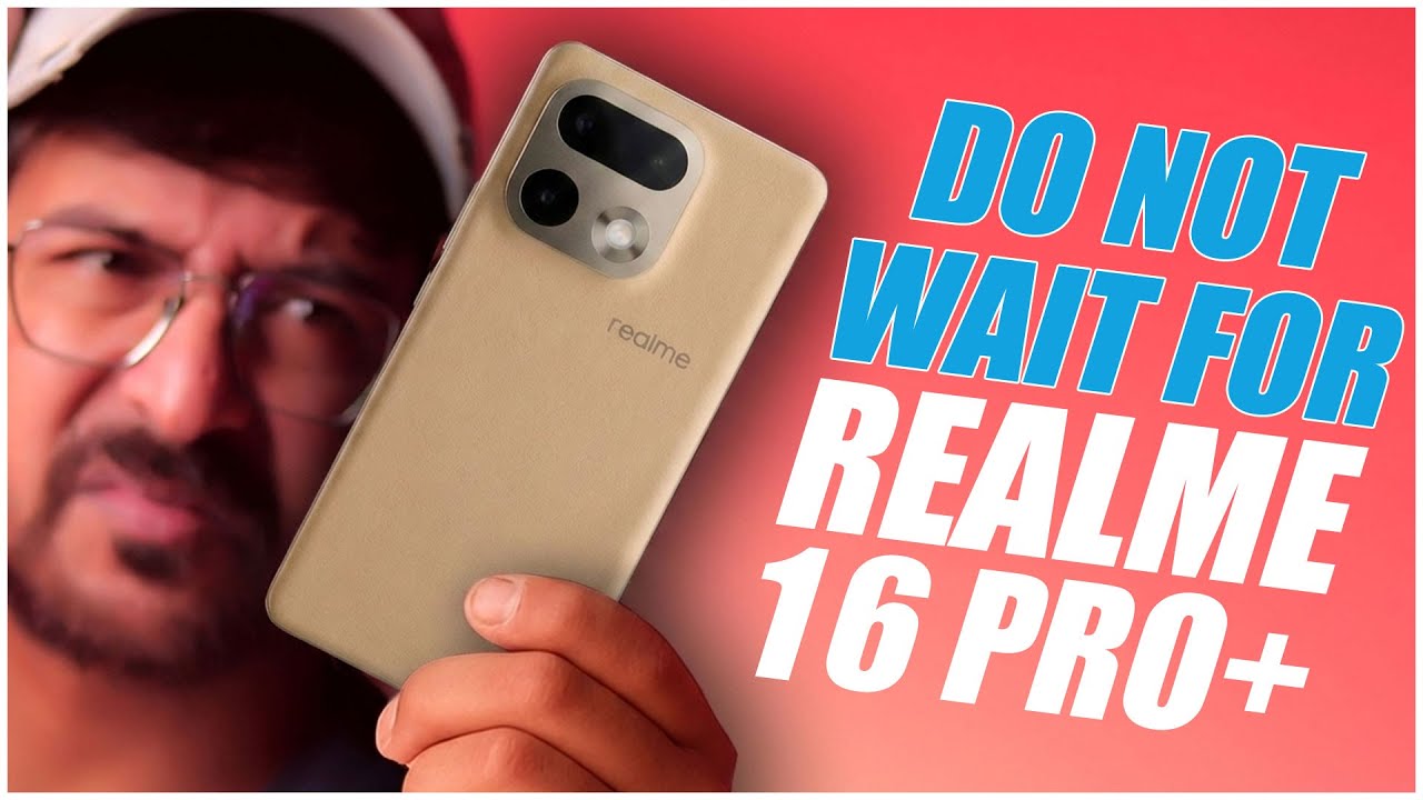 ❌ Do NOT Wait for Realme 16 Pro+ 😱 | 200MP, 7000mAh Looks Great But&hellip;