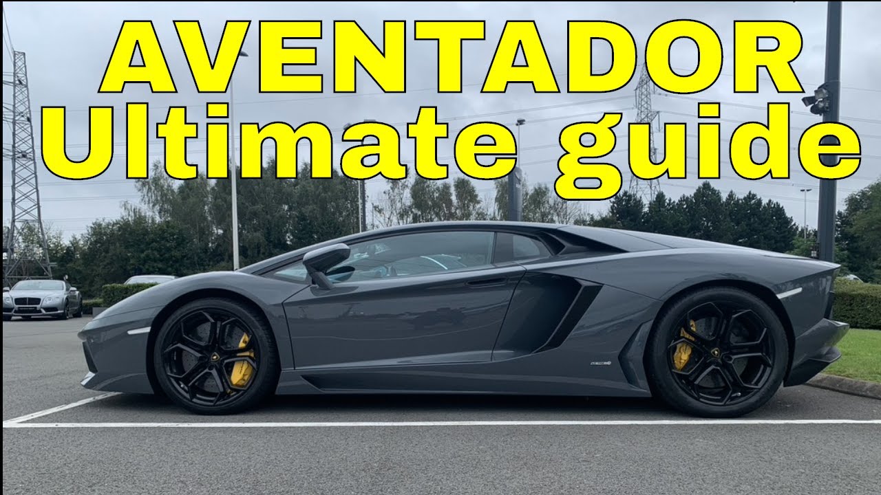 AVENTADOR  - The ULTIMATE Guide DOCUMENTARY