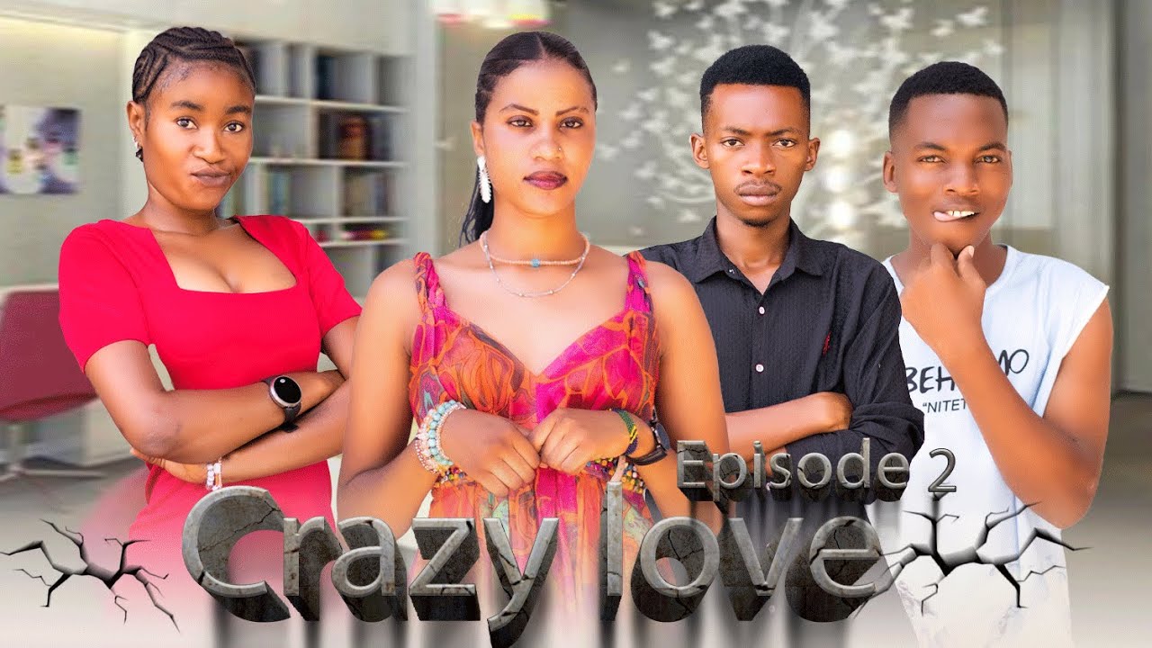 CRAZY LOVE Full Episode [ 2 ] #love