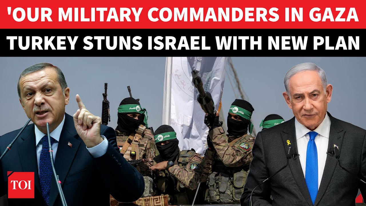 'Our Military Commanders There...': Turkey REVEALS Jaw Dropping Plan Against Israel In Gaza Strip?