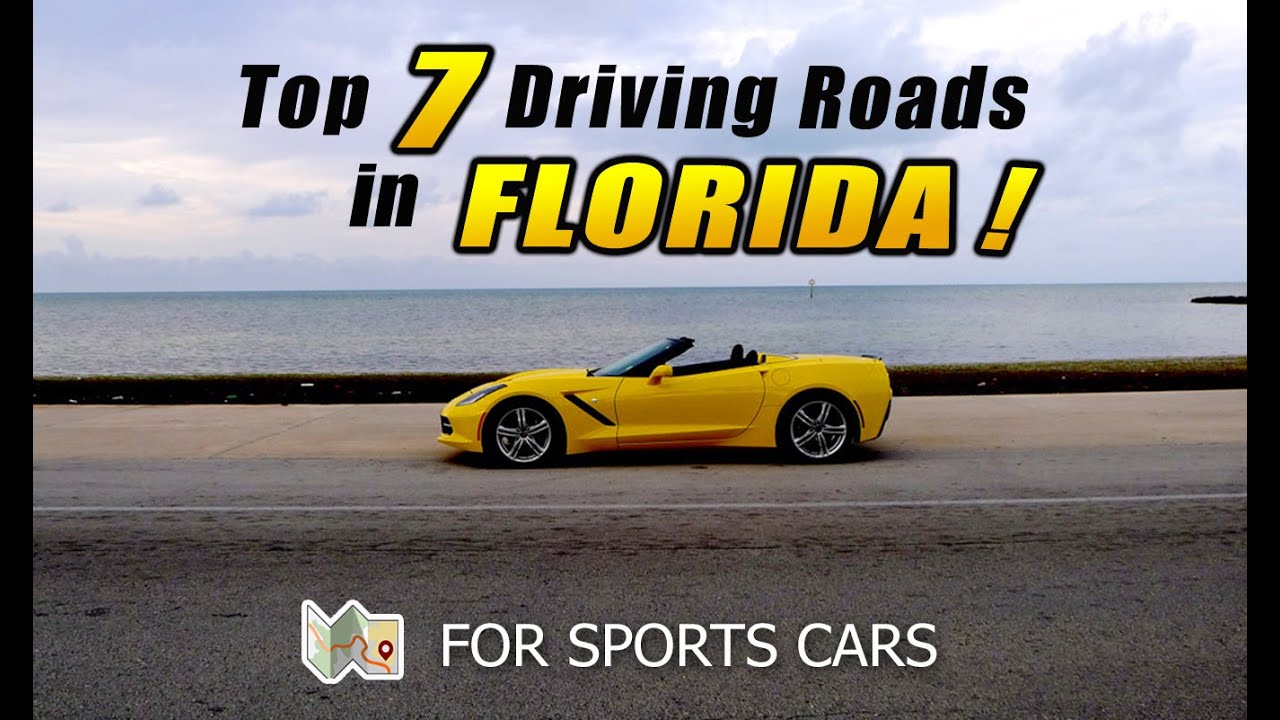 Best Driving Roads in Florida for Sports Cars! | TOP 7 ROADS
