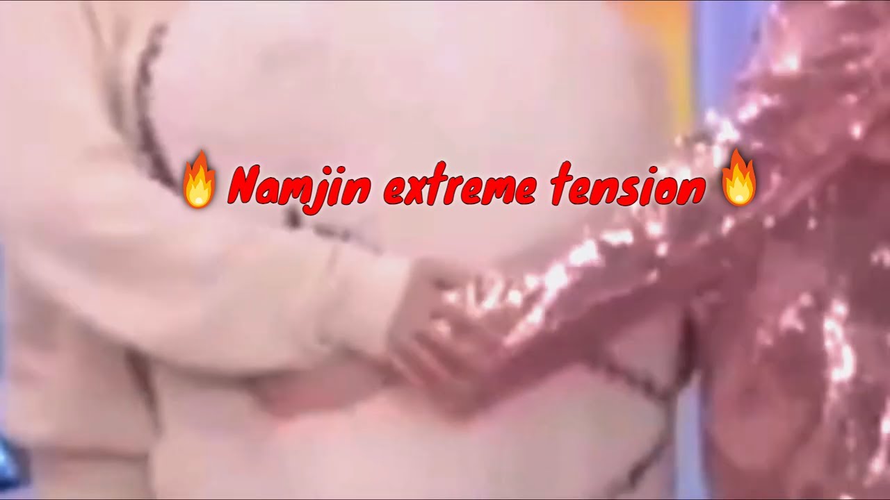 Namjin extreme tension🥵