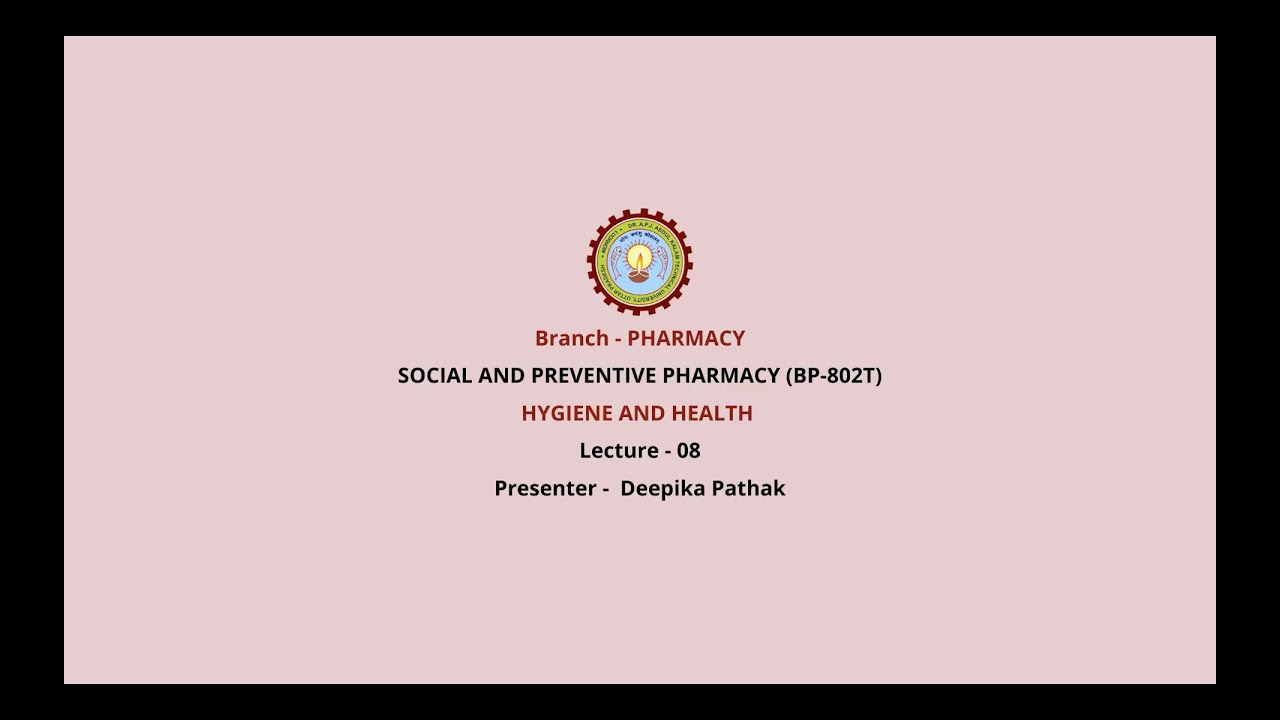 Social and Preventive Pharmacy | Hygiene and Health | AKTU Digital Education